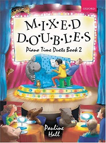 Mixed Doubles: Piano Time Duets Book 2 (Piano Time, 2, Band 2) von Oxford University Press